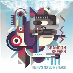 Brandon Reeves - There's No Going Back (2022)