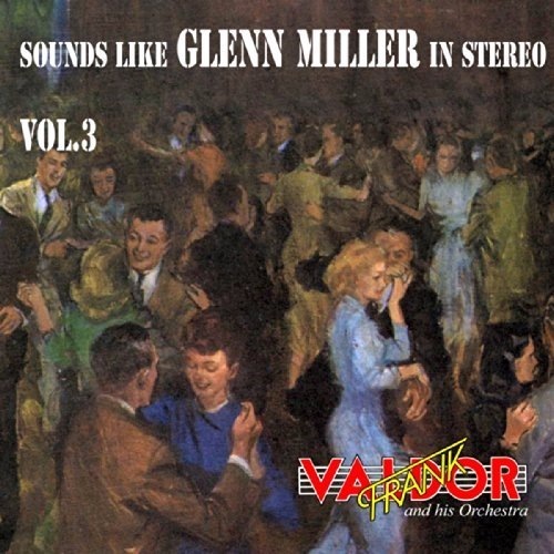 Frank Valdor - Sounds Like Glenn Miller in Stereo-(Vol.3) (1972)